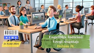 Engellilik İndirimi  Vergi Avantajı BÖLÜM IV [upl. by Leisam]