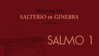 Salmo 001 Salterio de Ginebra Xylorimba [upl. by Richma]