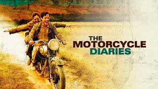 The Motorcycle Diaries  Official Trailer [upl. by Nahsin]