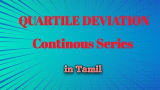 Quartile Deviation Continous Series in Tamil [upl. by Allicirp]