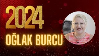 OĞLAK BURCU  2024 YILLIK ASTROLOJİ YORUMLARI [upl. by Heeley]