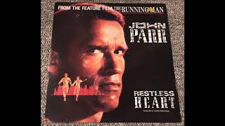 John Parr  Restless Heart 12quot W Rare Extended Mix The Running Man [upl. by Eyram]