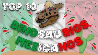 Top 10 Dinosaurios mexicanos [upl. by Rennold]