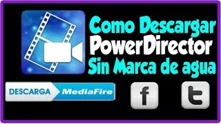 COMO DESCARGAR POWERDIRECTOR SIN MARCA DE AGUA 2020 TUTOS PC [upl. by Ripp]