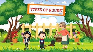 Understand Types of Nouns with Fun and RealLife Examples  Kinds of Nouns  Explained with Examples [upl. by Aisset]