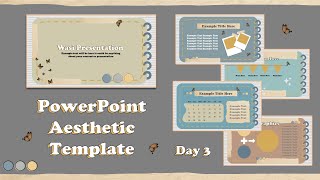 PowerPoint Aesthetic Template  Creative PowerPoint Template  Day 3 [upl. by Seavey]