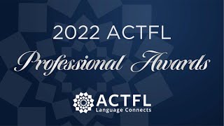 ACTFL 2022 Awards Ceremony [upl. by Dnomsed455]