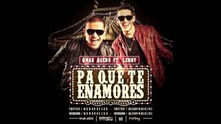 Omar Acedo feat Lenny Tavárez  Pa Que Te Enamores Audio [upl. by Idnar976]