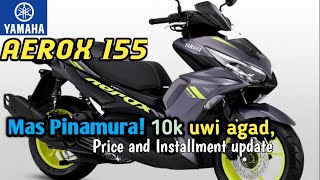 Before you buy Yamaha Aerox 155  Price and Installment update  CRISRIDE [upl. by Ammeg]