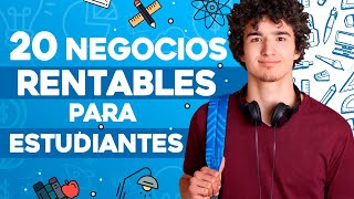 🎓 20 Negocios Rentables para ESTUDIANTES 🎒 Negocios para Estudiantes [upl. by Solon]