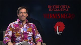 ¡EN EXCLUSIVA Entrevista a Eli Roth [upl. by Saddler]