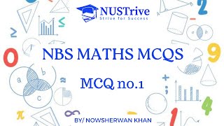 NBS  S3H  pre Medical  Basic Mathematics  Quantitative Math  Mcqs Solutions  NUST  IBA MCQ 1 [upl. by Thgiled]