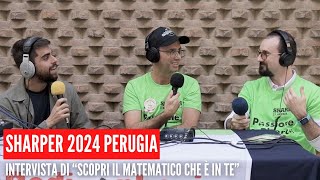 SHARPER 2024  quotSCOPRI IL MATEMATICO CHE È IN TEquot [upl. by Nagrom293]