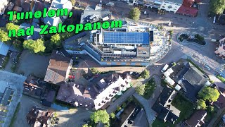 Zakopane 2023 Dron 4K Tunelem nad Zakopanem [upl. by Olonam]