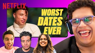 tanmaybhat amp the Gang REACT To The WORST Reality Show DATES EVER  Hindi  Netflix India [upl. by Margreta139]