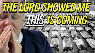 The Lord showed me more about the 350 million  Prophetic warning [upl. by Thanos468]