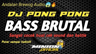 DJ PONG PONG VERSI MINION OFFICIALBASS BRUTAL [upl. by Ahtrim]