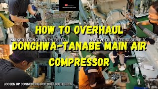 HOW TO OVERHAUL DONGHWATANABE MAIN AIR COMPRESSOR [upl. by Hrutkay]