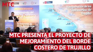 MTC presenta proyecto de mejoramiento del borde costero de los balnearios de Trujillo ante embajadas [upl. by Acissej]