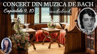 CONCERT DIN MUZICA DE BACH de HORTENSIA PAPADATBENGESCU audiobook in romana [upl. by Studnia252]