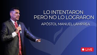 Lo intentaron pero no lo lograron  Apóstol manuel lamprea [upl. by Balf288]