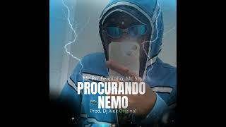 Procurando Nemo   Mc Prr Felipinho Mc Sts DJ Alek Original [upl. by Mell294]