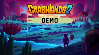 Crashlands 2 Demo No Commentary [upl. by Crysta]