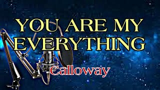 Unleash Your Emotions Karaoke Version of You Are My Everything by Calloway [upl. by Noyahs924]