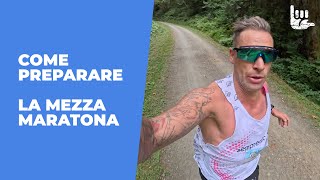 Come preparare la MEZZA MARATONA [upl. by Abekam]