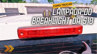 Como Trocar a Lâmpada do Breaklight da S10 [upl. by Pennington]