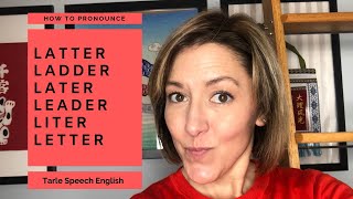 How to Pronounce LATTER LADDER LATER LEADER LITER LETTER  English Pronunciation [upl. by Egan619]