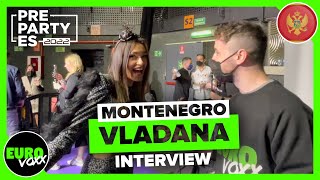 MONTENEGRO EUROVISION 2022 Vladana  Breathe INTERVIEW  Pre Party ES 2022 [upl. by Lrig]