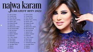 The Greatest Hits Of Najwa Karam 2022 ☑ اجمل اغاني نجوى كرم 2022 [upl. by Namyh]