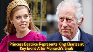 Princess Beatrice Takes Key Role for King Charles III [upl. by Hanikas]