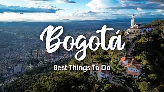 BOGOTA COLOMBIA 2024  10 Best Things To Do In amp Around Bogotá  travel amp safety tips [upl. by Okier]