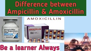 Difference between Ampicillin amp Amoxicillin [upl. by Mighell]