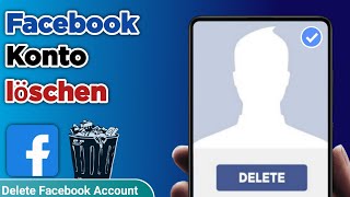 Facebook Konto löschen 2024 [upl. by Repard]