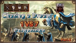 Chasing a Dream on Impossible  1vs7  Part 2 [upl. by Llerod]