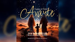 CANTATA DE NATAL AVANTE  2023 [upl. by Eiramrebma]