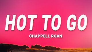 Chappell Roan  Hot To Go Lyrics [upl. by Aicercal993]