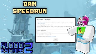 Flood Escape 2 Ban Speedrun [upl. by Halyahs]