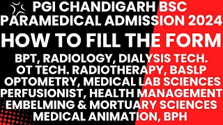 Hou to fill PGI Paramedical Form 2024  PGI Chandigarh BSc Paramedical Application Form 2024 [upl. by Ja654]