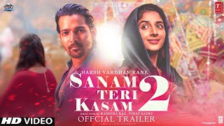 Sanam Teri Kasam 2 VIDEO  ANNOUNCEMENT TEASER  Harshvardhan Rane  Mawra Hocane  Manish Anurag [upl. by Buyer606]