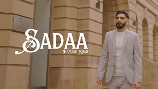 Hamzah Khan  SADAA  Official Video 2024 [upl. by Morganica]