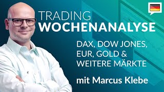 Trading Wochenanalyse für KW 132021 mit Marcus Klebe  DAX  DOW  EURUSD  Gold Chartanalyse [upl. by Eniamreg12]