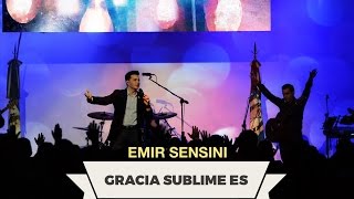 EMIR SENSINI  Gracia Sublime Es  OFICIAL HD [upl. by Iblehs]