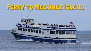 Shepplers Ferry To Mackinac Island [upl. by Anwaf537]