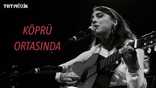 Köprü Ortasında Akustik Özlem Üngör [upl. by Hadias]