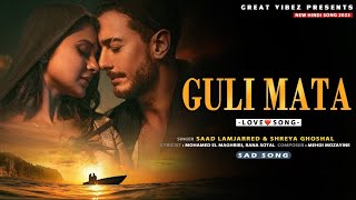 Guli Mata  Official Video  Saad Lamjarred  Shreya Ghoshal  Jennifer Winget  Anshul Garg [upl. by Alyahsat]