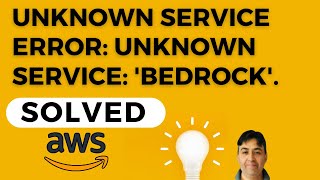 SOLVED  UnknownServiceError Unknown service bedrock [upl. by Dryfoos]